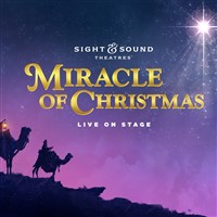 Miracle of Christmas - Sight & Sound Theatre 2023